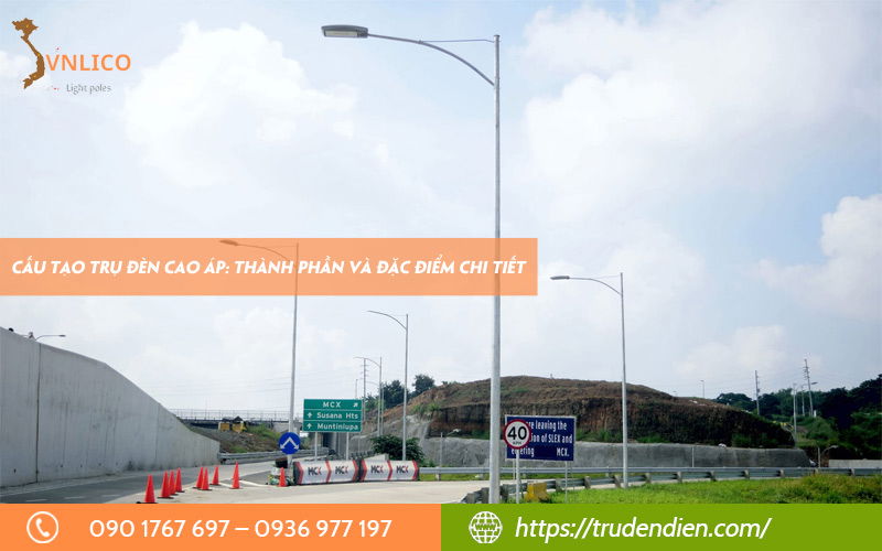 Cấu tạo trụ đèn cao áp: Thành phần và đặc điểm chi tiết