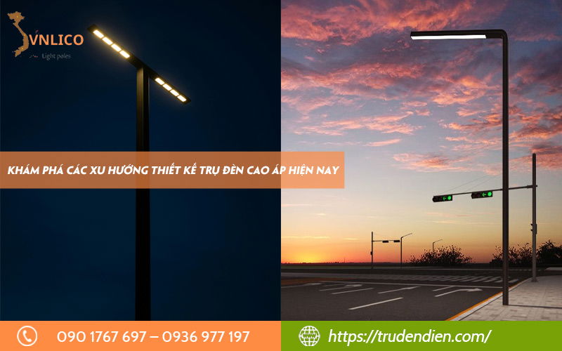 Khám phá các xu hướng thiết kế trụ đèn cao áp hiện nay