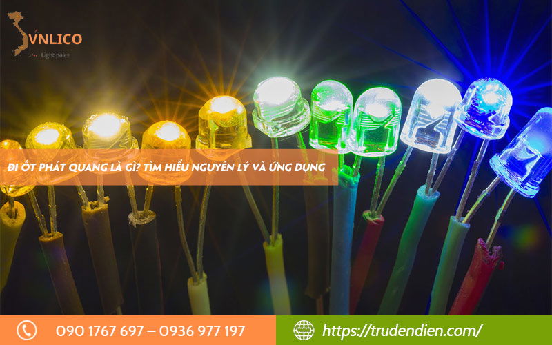 Đi ốt phát quang là gì? Tìm hiểu nguyên lý và ứng dụng