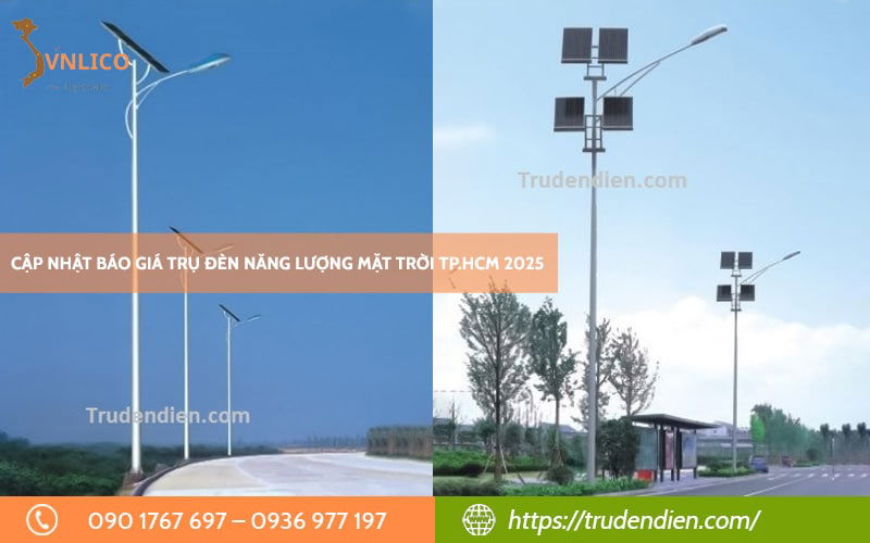 Cập nhật báo giá trụ đèn năng lượng mặt trời TP.HCM 2025