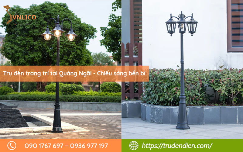 Trụ đèn trang trí tại Quảng Ngãi - Chiếu sáng bền bỉ