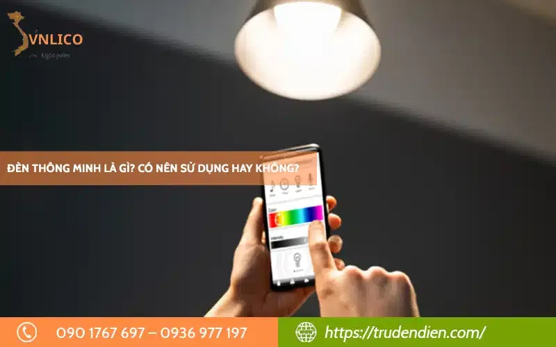 Đèn thông minh là gì? Có nên sử dụng?