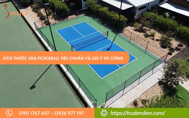 Kích thước sân Pickleball tiêu chuẩn và lưu ý thi công