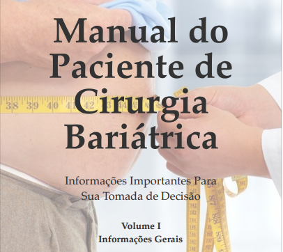 Manual do paciente de cirurgia bariátrica - Volume I