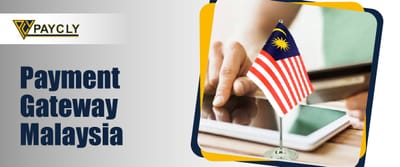 Best Payment Gateways in Malaysia: A Guide to Choosing the Right One
