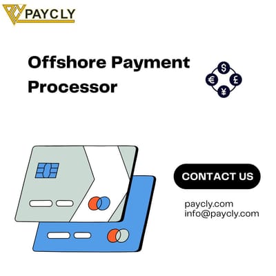 Offshore Merchant Accounts: A Smart Solution for Global Payment Processing