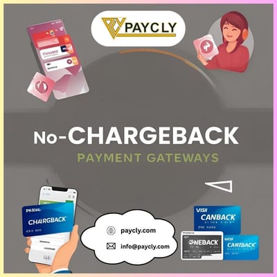 No-Chargeback Payment Gateways: What They Are & Why You Need One