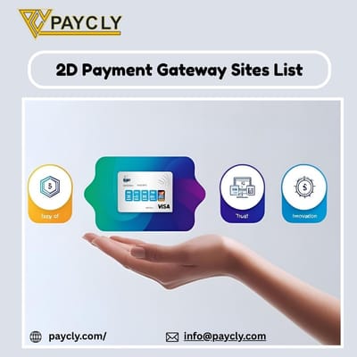 Top 2D Payment Gateway Sites List in 2025: Fast & Easy Payment Solutions for Online Businesses