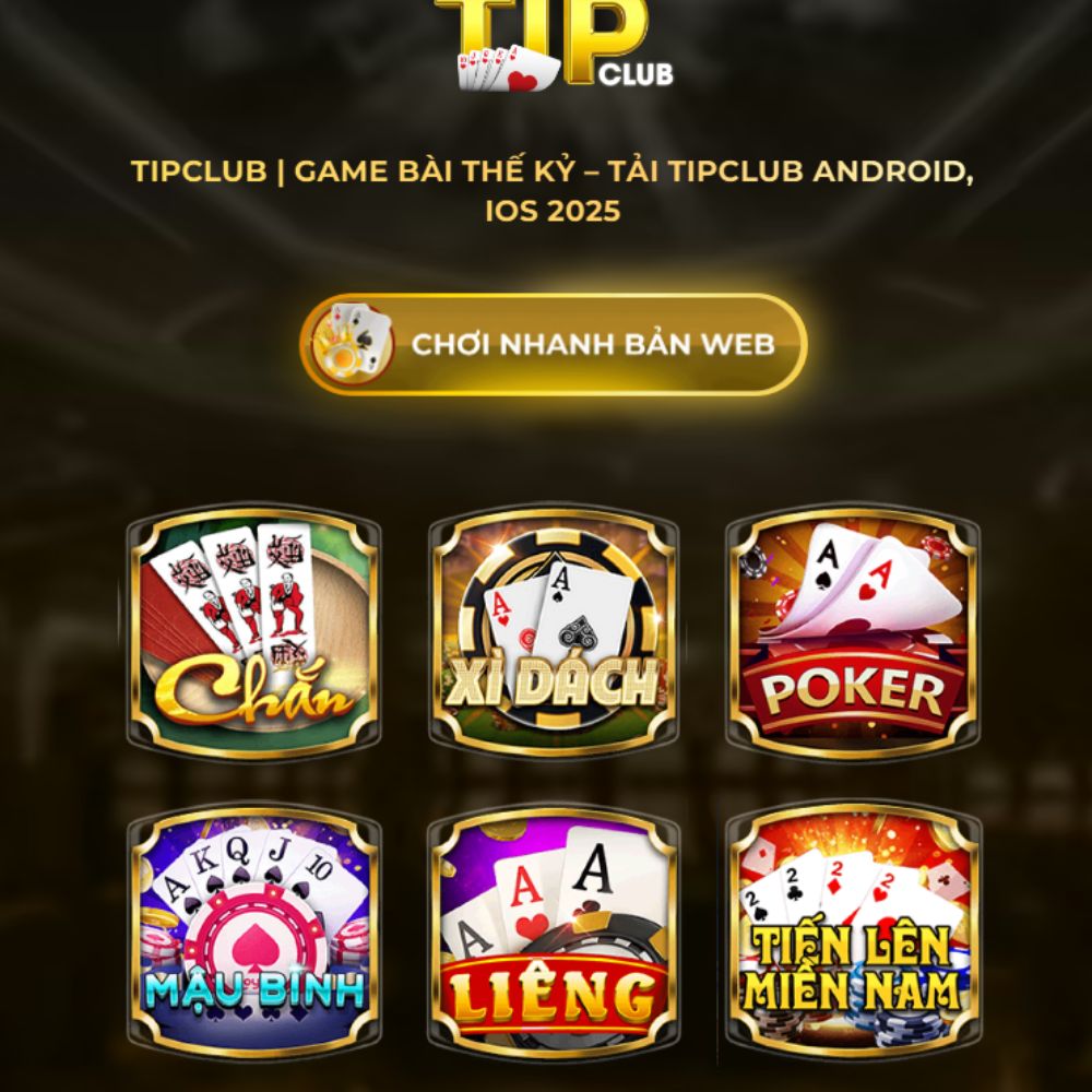 Chơi Chắn Tipclub – Sân Chơi Đẳng Cấp Cho Game Thủ
