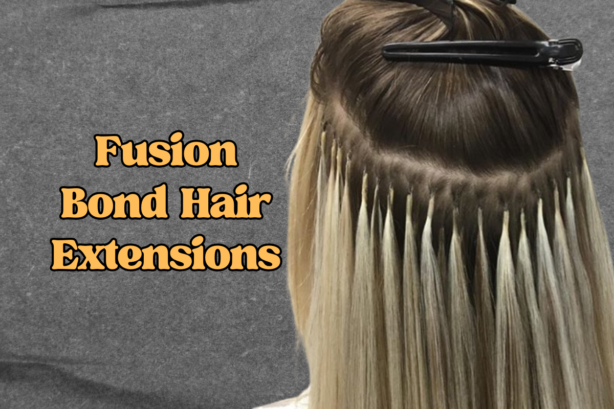 fusion bond hair extensions