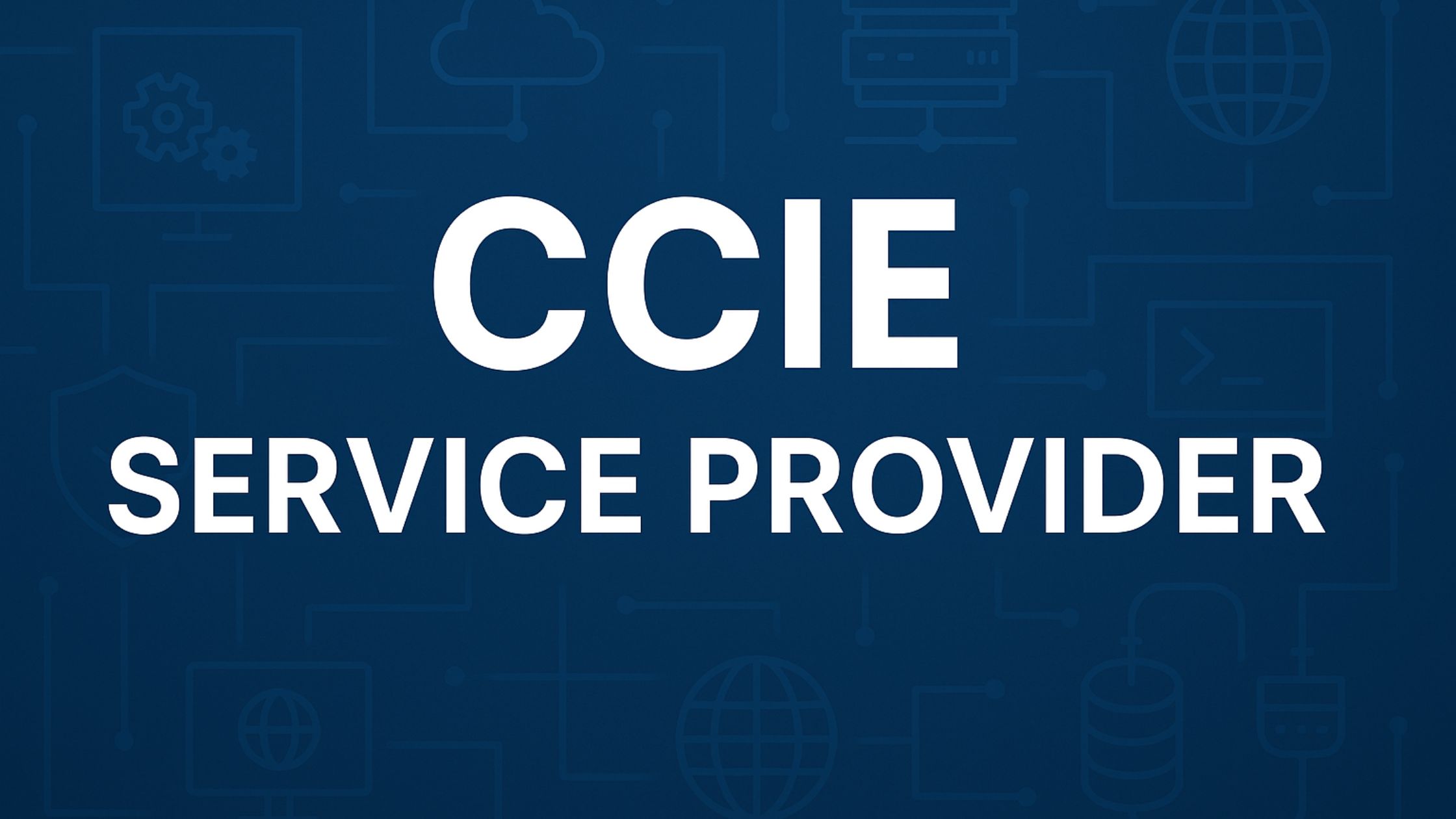 CCIE Service Provider