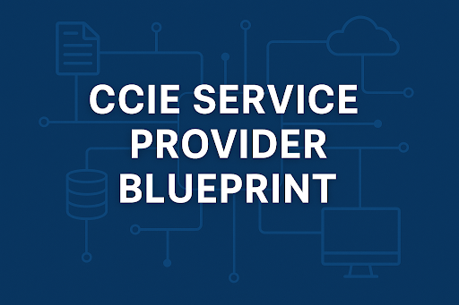 CCIE Service Provider Blueprint