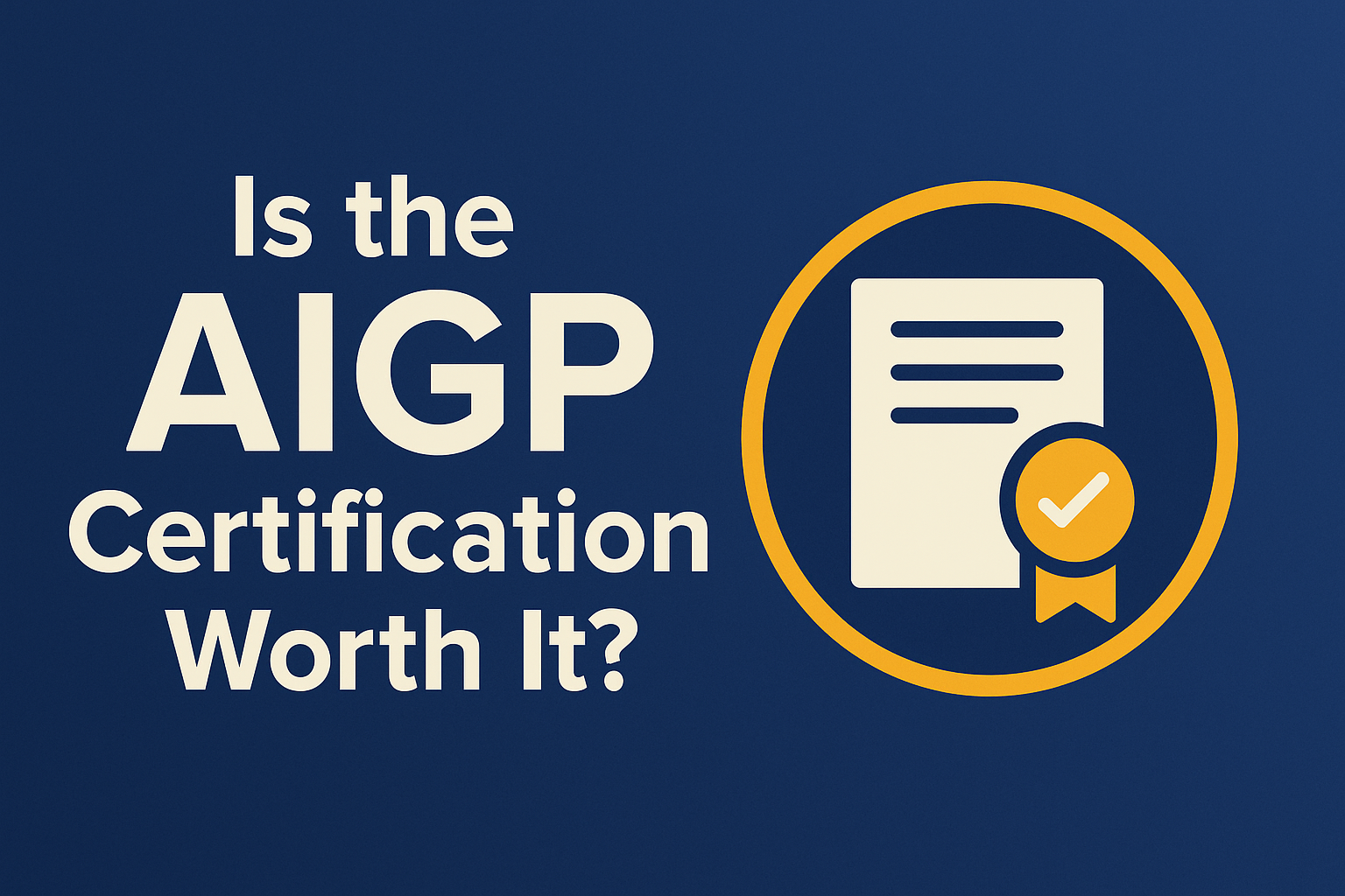 AIGP certification worth it