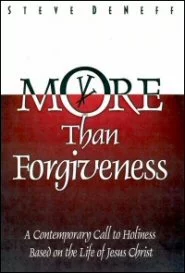 More than Forgiveness (2002). Steven DeNeff.