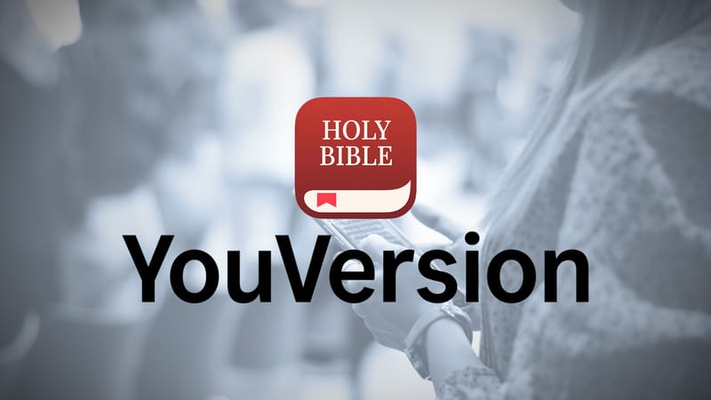 You Version Bible App / Mobile App (2025). Life Church.