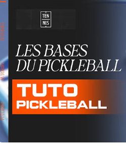 Vidéos - Les bases du pickleball en 7 clics