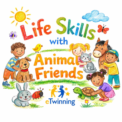 LIFE SKILLS WITH ANIMAL FRIENDS eTwinning Project– O CĂLĂTORIE EDUCAȚIONALĂ PRIN LUMEA ANIMALELOR