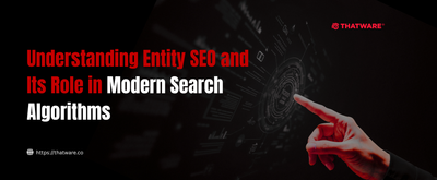 Understanding Entity SEO and Its Role in Modern Search Algorithms