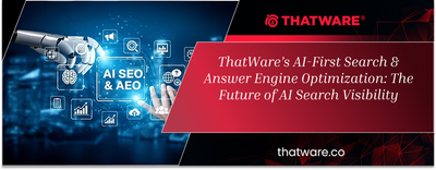 ThatWare’s AI-First Search & Answer Engine Optimization: The Future of AI Search Visibility