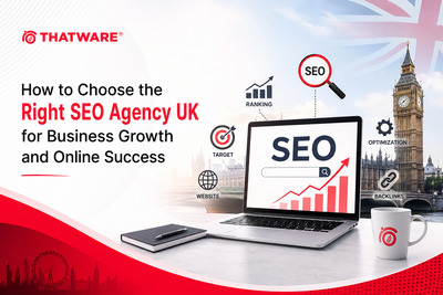 How to Choose the Right SEO Agency UK for Business Growth and Online Success