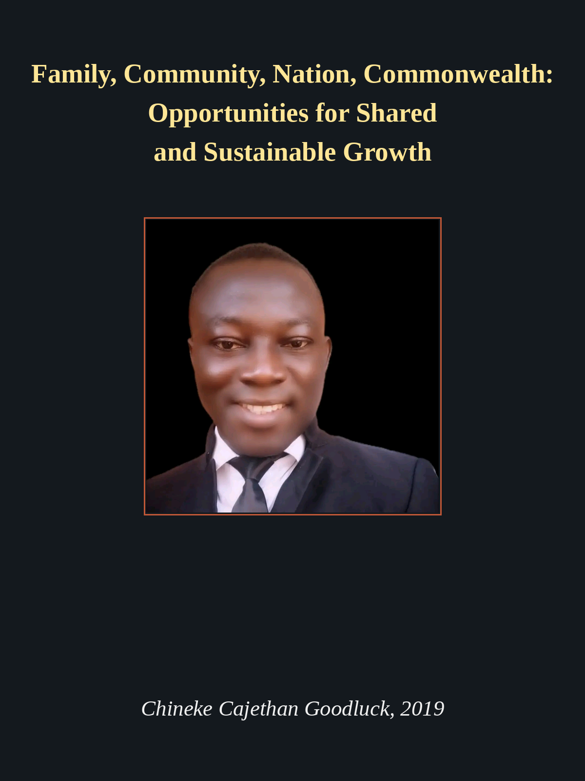 Family, Community, Nation, Commonwealth. What are the Opportunities for shared and Sustainable Growth?