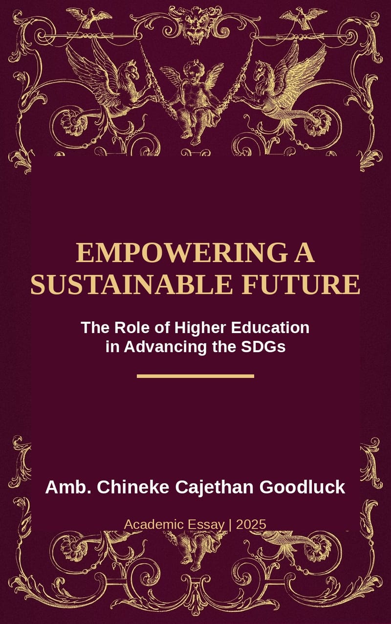 Empowering a Sustainable Future: The Role of Higher Education in Advancing the SDGs