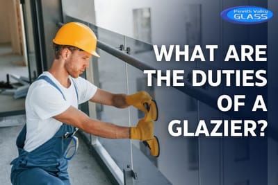 What are the duties of a glazier?