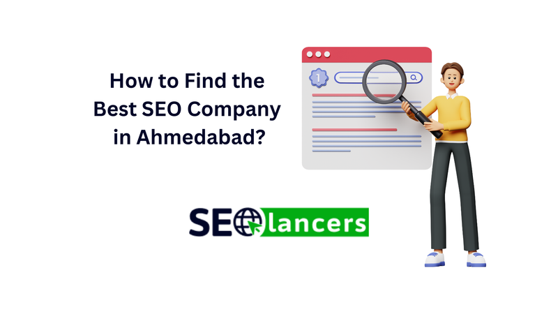 How to Find the Best SEO Company in Ahmedabad?