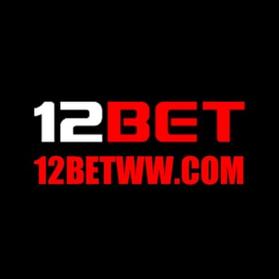 12Bet là một trong những nền tảng giải trí uy tín