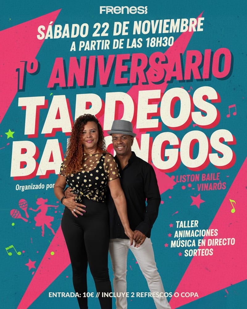 1º ANIVERSARIO TARDEOS BAILONGOS - FRENESÍ