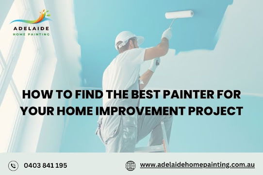 How to Find the Best Painter for Your Home Improvement Project