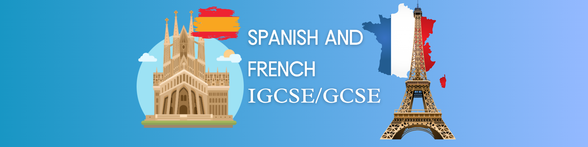 GCSE and IGCSE Spanish and French