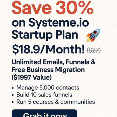 Save 30% on Systeme.io Startup Plan – Build Funnels, Send Unlimited Emails & Migrate Free Today!