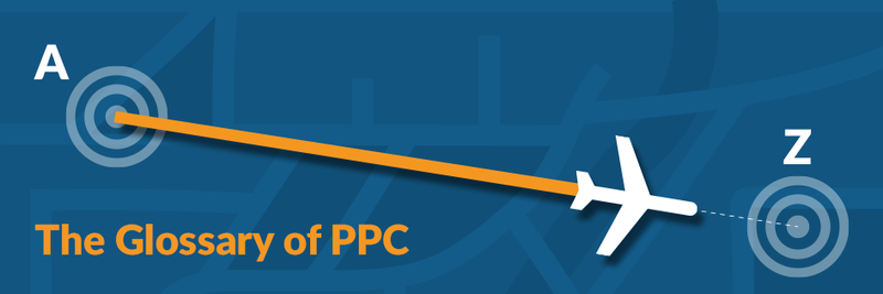 PPC Terminology Explained: A Glossary for Beginners