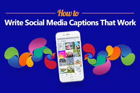 How to Write Captivating Social Media Captions That Convert