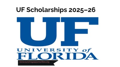 UF Scholarships 2025–26 | Apply Now for All Levels