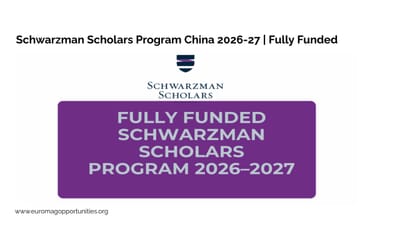 Schwarzman Scholars Program China 2026-27 | Fully Funded