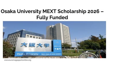 Osaka University MEXT Scholarship 2026 – Fully Funded