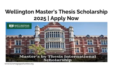 Wellington Master's Thesis Scholarship 2025 | Apply Now
