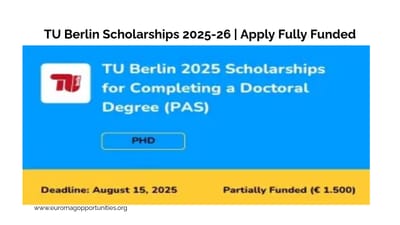 TU Berlin Scholarships 2025-26 | Apply Fully Funded
