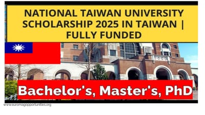 NTU Scholarships 2026 Taiwan | Fully Funded Programs