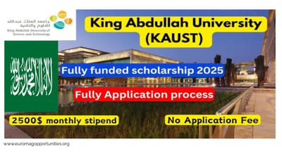 KAUST Scholarship 2025 | Fully Funded in Saudi Arabia