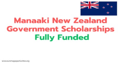 Manaaki New Zealand Scholarship 2025 | Fully Funded