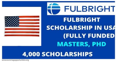 Fulbright Scholarship 2025 USA | Fully Funded Program