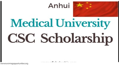 Anhui Medical University CSC Scholarship 2026