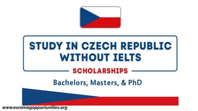 Czech Republic Scholarships 2026-27 – Study Without IELTS