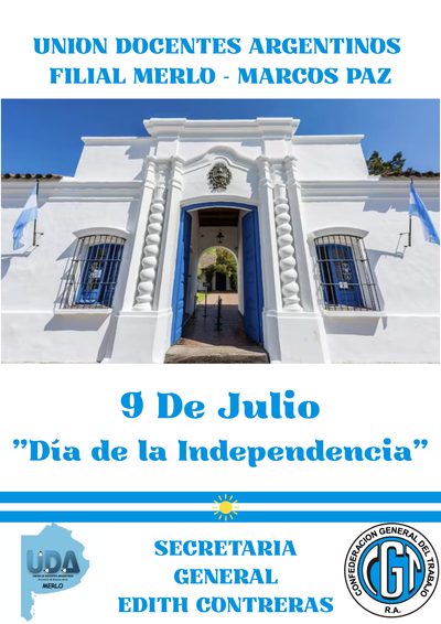 9 DE JULIO DÍA DE LA INDEPENDENCIA