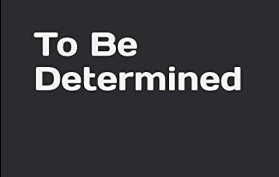 to be determined - Copy