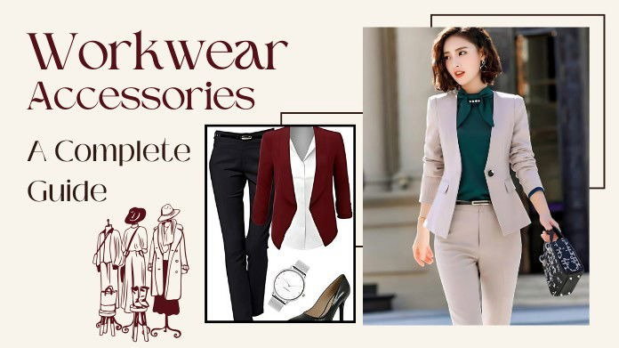 How to Elevate Your Workwear with Accessories?