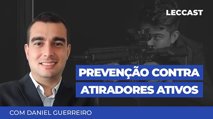 Prevenção contra Atiradores Ativos | Daniel Guerreiro